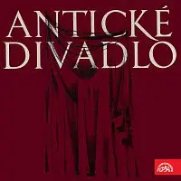 Různí interpreti – Antické divadlo: Aristofanés Žáby, Jezdci, Lýsistraté