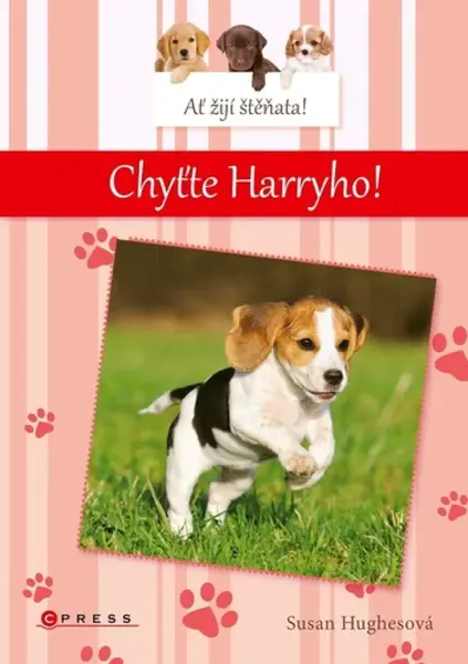 Ať žijí štěňata: Chyťte Harryho! - Susan Hughesová