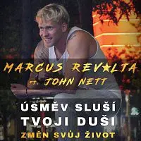Marcus Revolta – Úsměv sluší tvojí duši ft. John Nett