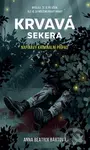 Krvavá sekera - Anna Beatrix Bártová
