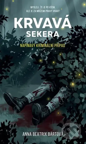 Krvavá sekera - Anna Beatrix Bártová