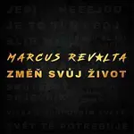 Marcus Revolta – Změň svůj život