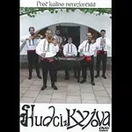 Hudci z Kyjova – Proč kalino nerozkvétáš (DVD + CD) CD+DVD