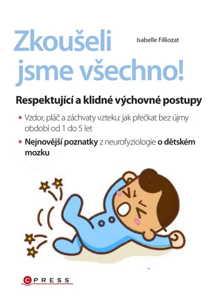 Zkoušeli jsme všechno! - Isabelle Filliozat