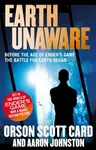 Earth Unaware - Orson Scott Card, Aaron Johnston