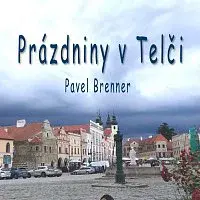 Pavel Brenner – Prázdniny v Telči