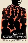 Great Expectations - Cunningham Vinson