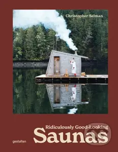 Ridiculously Good Looking Saunas - Christopher Selman