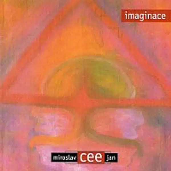 Miroslav Cee, Jan Cee – Imaginace