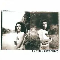 PJ Harvey – Is This Desire? CD