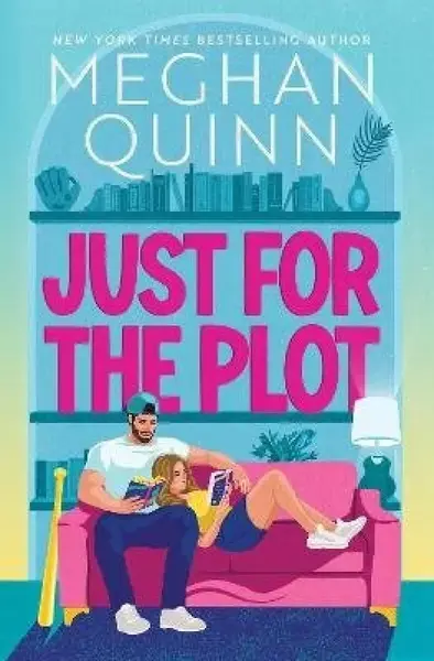 Just for the Plot - Meghan Quinn