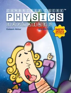 Cambridge IGCSE Physics Explained - Kaleem Akbar