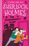 The Stockbroker's Clerk (Easy Classics) - Sir Arthur Conan Doyle