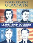 The Leadership Journey - Doris Kearns Goodwinová