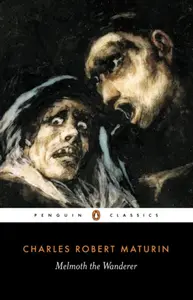 Melmoth the Wanderer - Maturin Charles