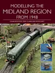 Modelling the Midland Region from 1948 - Colin Boocock