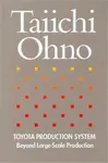 Toyota Production System - Taiichi Ohno