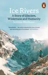 Ice Rivers - Jemma Wadham