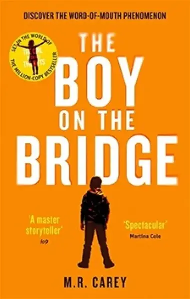 The Boy on the Bridge - M. R. Carey