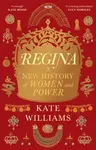 Regina - Kate Williams