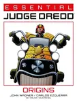 Essential Judge Dredd: Origins - John Wagner