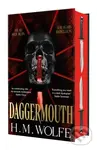Daggermouth - H. M. Wolfe