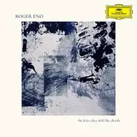 Roger Eno – The Skies, they shift like chords… LP