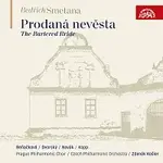 Pražský filharmonický sbor, Česká filharmonie, Zdeněk Košler – Smetana: Prodaná nevěsta
