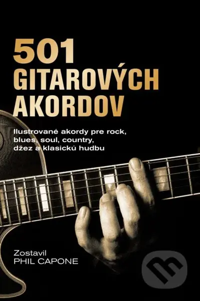 501 gitarových akordov (Ilustrované akordy pred rock, blues, soul, country, džez a klasickú hudbu) - kniha z kategorie Hudba