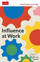 Influence at Work (Capture attention, connect with others, convince people to act) - kniha z kategorie Podnikání