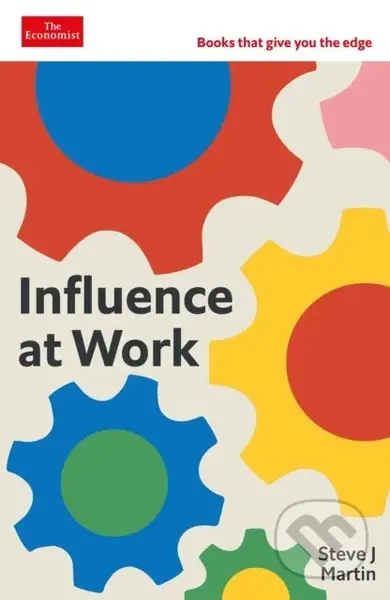 Influence at Work (Capture attention, connect with others, convince people to act) - kniha z kategorie Podnikání