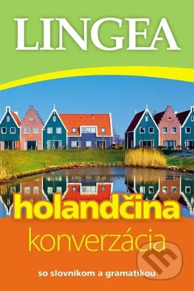Holandčina - konverzácia (so slovníkom a gramatikou) - kniha z kategorie Jazykové učebnice a slovníky