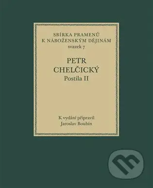 Postila II - Petr Chelčický, Jaroslav Boubín - kniha z kategorie Historie křesťanství