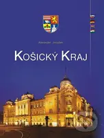 Košický kraj - Alexander Jiroušek - kniha z kategorie Historie