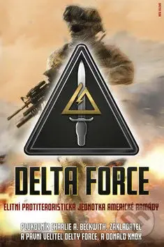 Delta Force (Elitní protiteroristická jednotka americké armády) - kniha z kategorie Beletrie