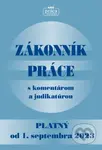 Zákonník práce s komentárom a judikatúrou platný od 01. sept. 2023 - kniha z kategorie Právo
