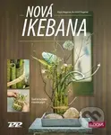 Nová ikebana (Tradiční technika v novém pojetí) - Klaus Wagener, Bernhild Wagener - kniha z kategorie Dům, byt a zahrada