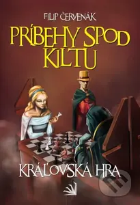 Príbehy spod kiltu - Kráľovská hra - Filip Červenák - kniha z kategorie Horory