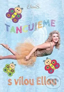 Tancujeme s vílou Elou - Elenis
