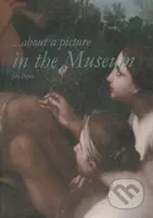 ...about a picture in the Museum - Ján Papco - kniha z kategorie Dějiny umění