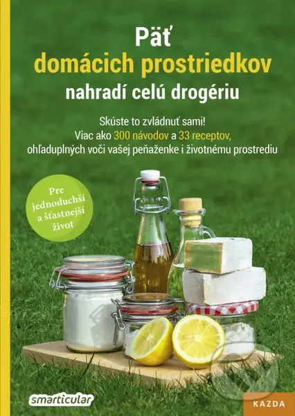 Päť domácich prostriedkov nahradí celú drogériu (Skúste to zvládnuť sami!) - Smarticular.net