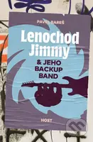 Lenochod Jimmy & jeho backup band - Pavel Bareš - kniha z kategorie Společenská beletrie