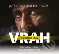 Vrah je v každém z nás (audiokniha) - Lucie Bechynková, Jan Štoček - audiokniha z kategorie Rozhovory