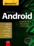 Mistrovství - Android (Kompletní průvodce vývojárě) - Ľuboslav Lacko