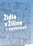 Židia v Žiline (Osobnosti) - Peter Frankl - kniha z kategorie Historie