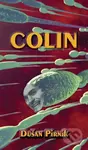 Colin - Dušan Pirník - kniha z kategorie Beletrie