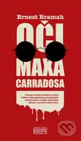 Oči Maxa Carradosa - Ernest Bramah - kniha z kategorie Detektivky, thrillery a horory