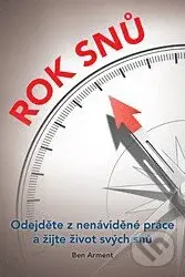 Rok snů (Odejděte z nenáviděné práce a žijte život svých snů) - kniha z kategorie Psychologie