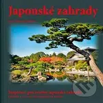 Japonské zahrady - Pavel Číhal, Romana Číhalová - kniha z kategorie Dům, byt a zahrada