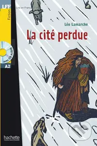 La cité perdue A2 (+ CD Audio) - Léo Lamarche - kniha z kategorie Beletrie